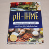 pH-ihme - Tasapainota ruokavaliosi ja tervehdy